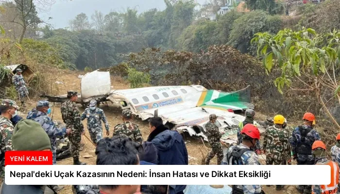 Nepal’deki Uçak Kazasının Nedeni: İnsan Hatası ve Dikkat Eksikliği