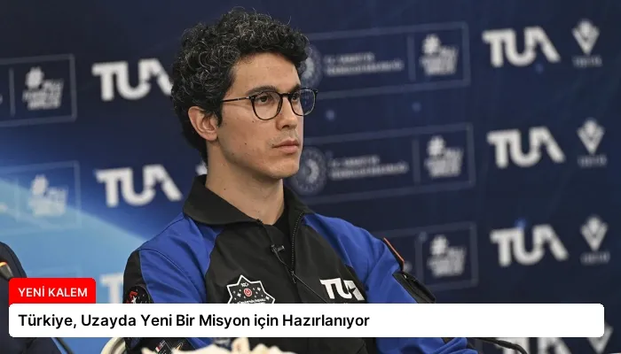 Türkiye, Uzayda Yeni Bir Misyon için Hazırlanıyor