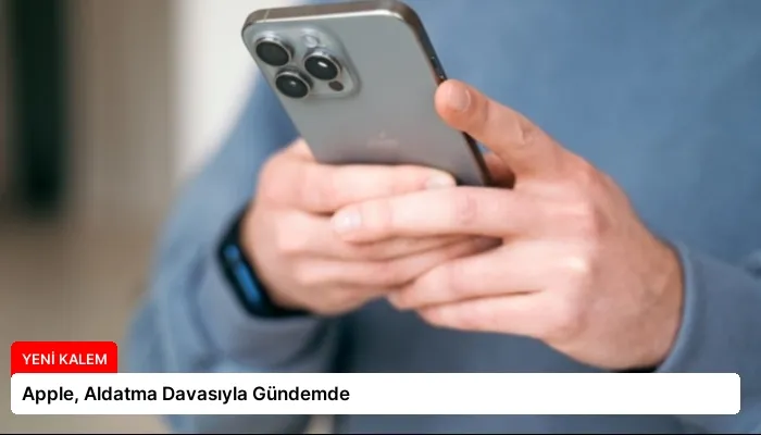 Apple, Aldatma Davasıyla Gündemde