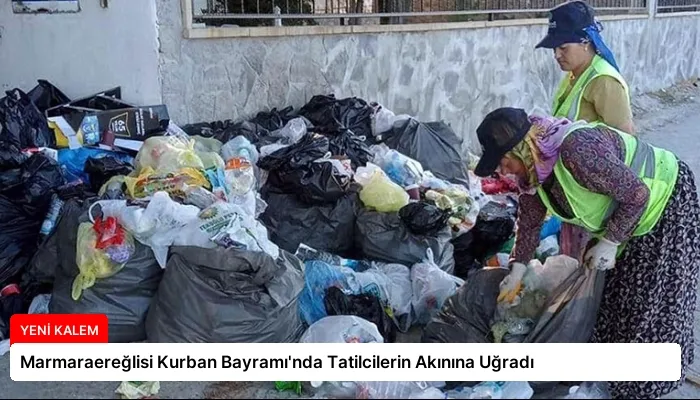 Marmaraereğlisi Kurban Bayramı’nda Tatilcilerin Akınına Uğradı