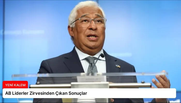 AB Liderler Zirvesinden Çıkan Sonuçlar