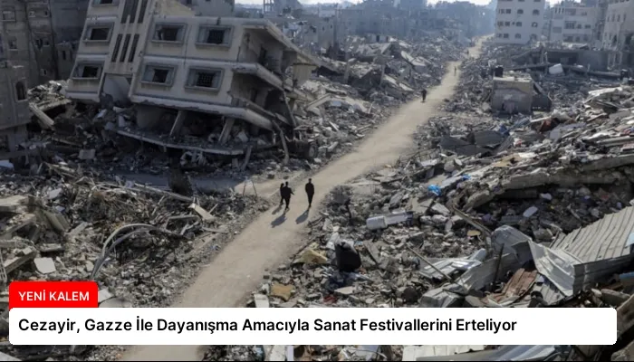 Cezayir, Gazze İle Dayanışma Amacıyla Sanat Festivallerini Erteliyor