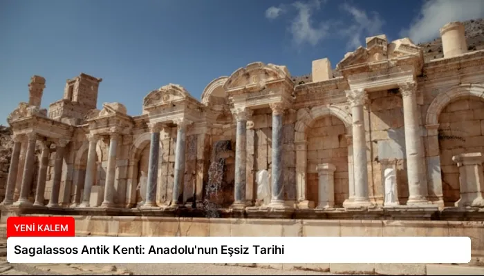 Sagalassos Antik Kenti: Anadolu’nun Eşsiz Tarihi