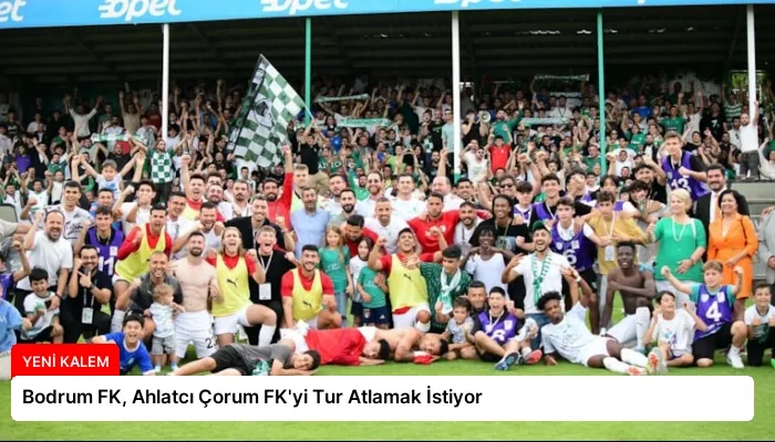 Bodrum FK, Ahlatcı Çorum FK’yi Tur Atlamak İstiyor
