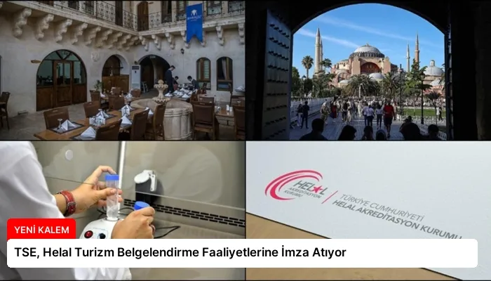 TSE, Helal Turizm Belgelendirme Faaliyetlerine İmza Atıyor