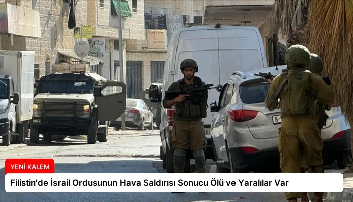 Filistin’de İsrail Ordusunun Hava Saldırısı Sonucu Ölü ve Yaralılar Var