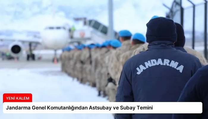 Jandarma Genel Komutanlığından Astsubay ve Subay Temini