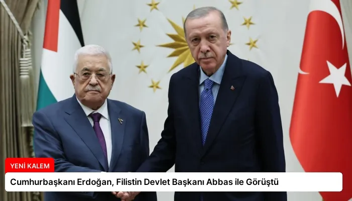 Cumhurbaşkanı Erdoğan, Filistin Devlet Başkanı Abbas ile Görüştü