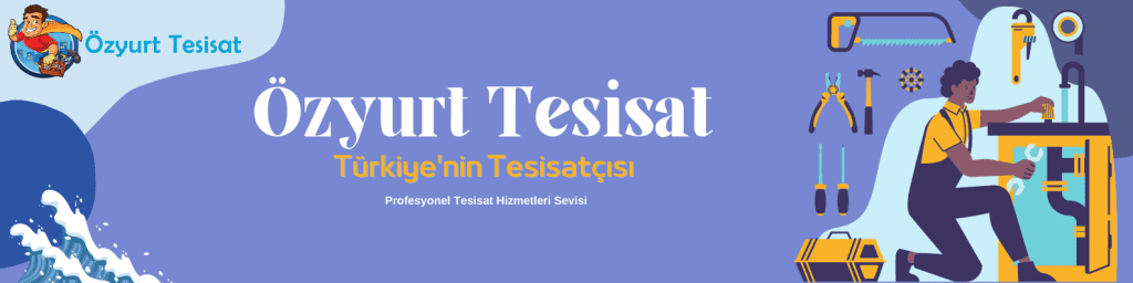 Özyurt Tesisat  Üsküdar Beykoz Ümraniye