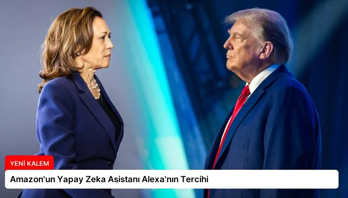 Amazon’un Yapay Zeka Asistanı Alexa’nın Tercihi