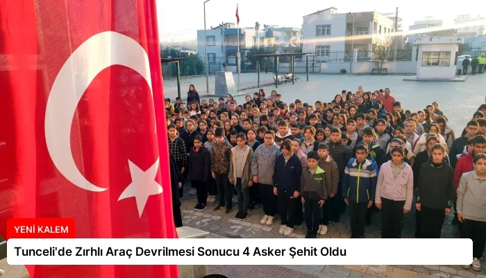 Tunceli’de Zırhlı Araç Devrilmesi Sonucu 4 Asker Şehit Oldu
