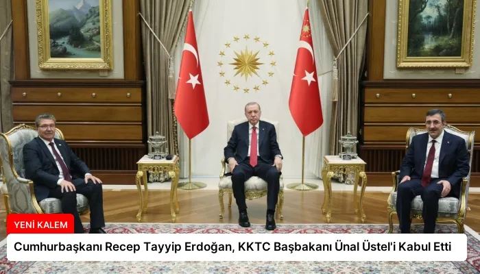 Cumhurbaşkanı Recep Tayyip Erdoğan, KKTC Başbakanı Ünal Üstel’i Kabul Etti