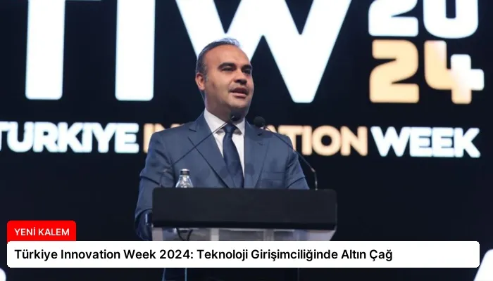 Türkiye Innovation Week 2024: Teknoloji Girişimciliğinde Altın Çağ
