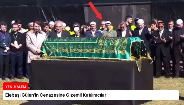 Elebaşı Gülen’in Cenazesine Gizemli Katılımcılar