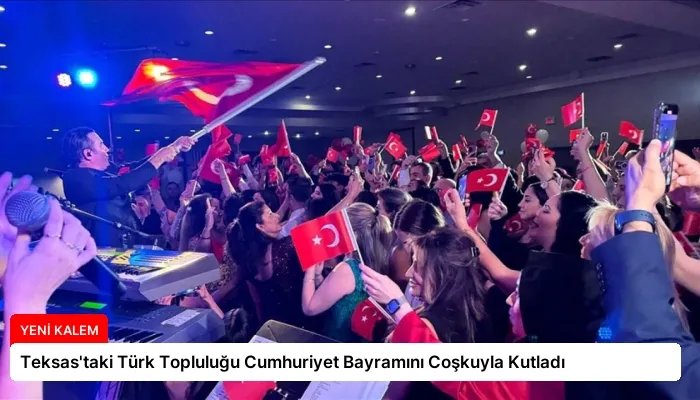 Teksas’taki Türk Topluluğu Cumhuriyet Bayramını Coşkuyla Kutladı