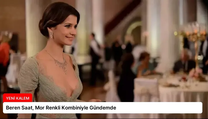 Beren Saat, Mor Renkli Kombiniyle Gündemde