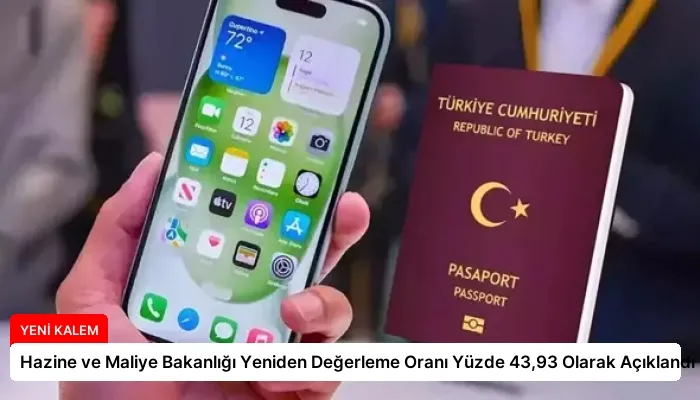 Hazine ve Maliye Bakanlığı Yeniden Değerleme Oranı Yüzde 43,93 Olarak Açıklandı