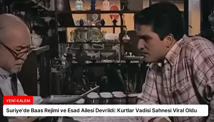 Suriye’de Baas Rejimi ve Esad Ailesi Devrildi: Kurtlar Vadisi Sahnesi Viral Oldu