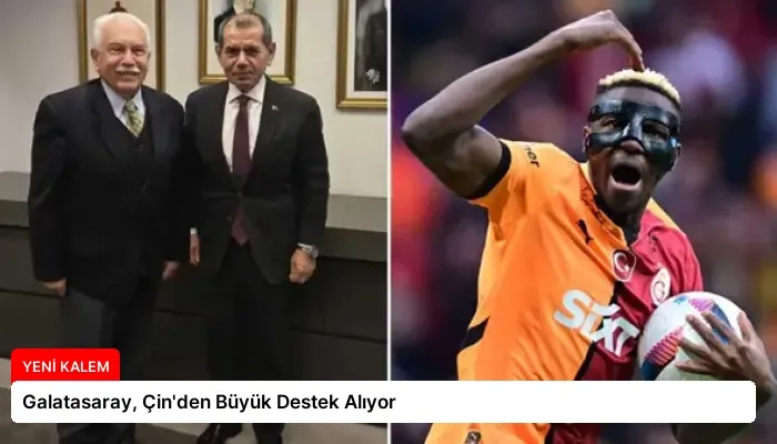 Galatasaray, Çin’den Büyük Destek Alıyor