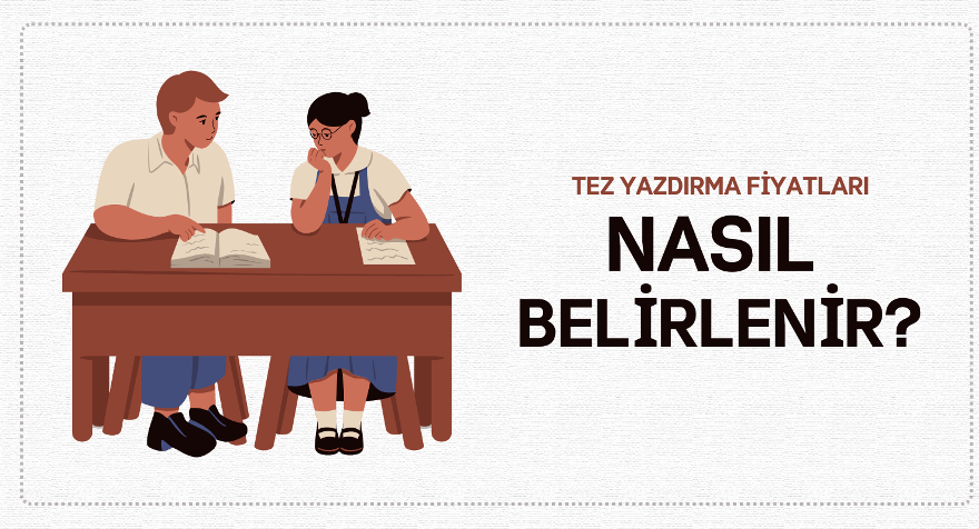 Tez Fiyatları Nasıl Belirlenir?