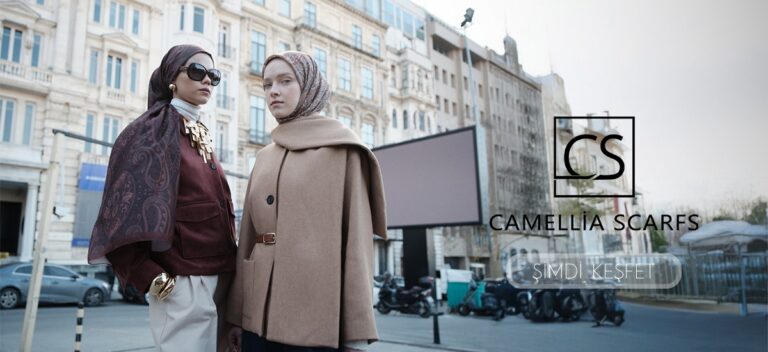 Camellia Scarfs: Türkiye’nin 1 Numaralı Şal ve Eşarp Markası