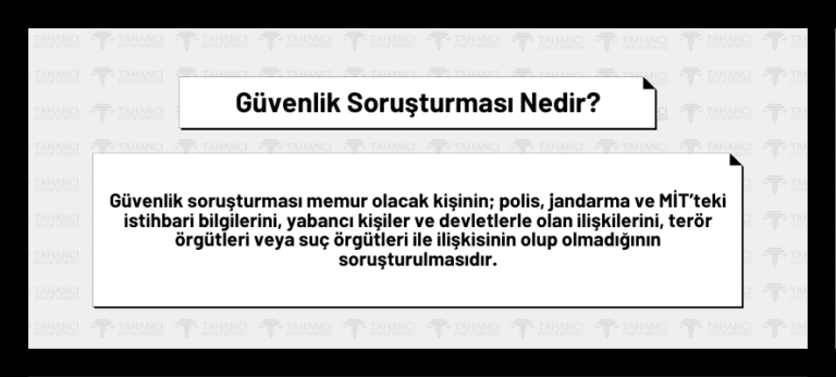 Güvenlik Soruşturması ve Arşiv Araştırması Nedir? Nelere Bakılır