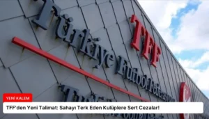 TFF’den Yeni Talimat: Sahayı Terk Eden Kulüplere Sert Cezalar!