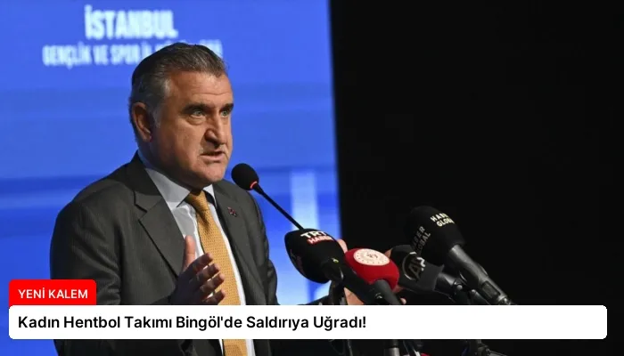 Kadın Hentbol Takımı Bingöl’de Saldırıya Uğradı!