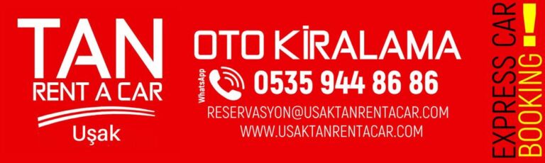 Uşak Tan Rent a Car ile Uşak’ta Araç Kiralama Keyfi