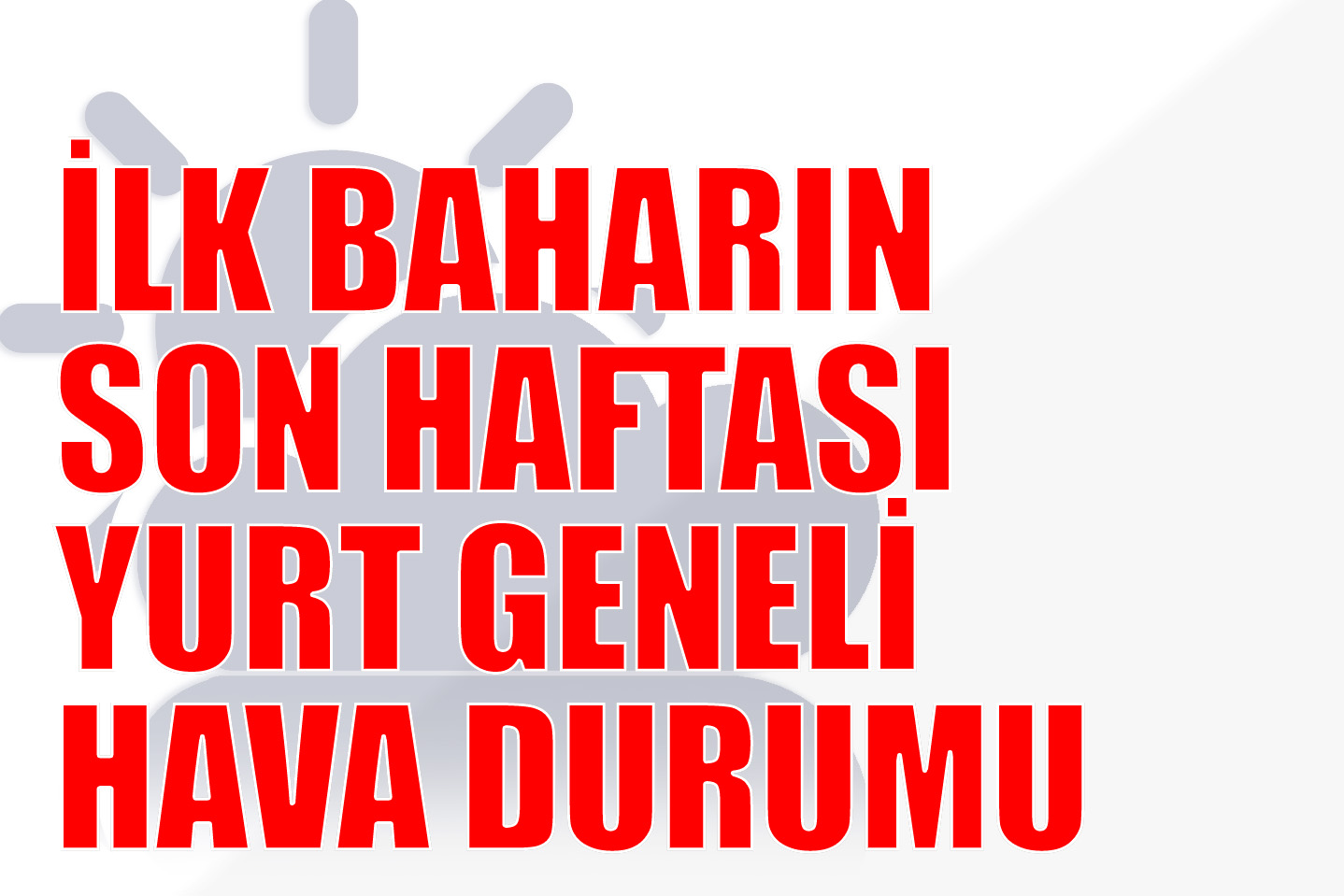 Yeni Haftada Hava Durumu