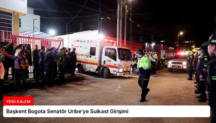 Başkent Bogota Senatör Uribe’ye Suikast Girişimi