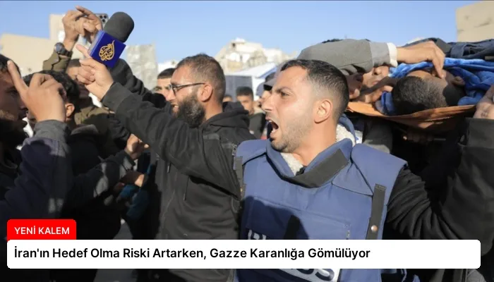 İran’ın Hedef Olma Riski Artarken, Gazze Karanlığa Gömülüyor