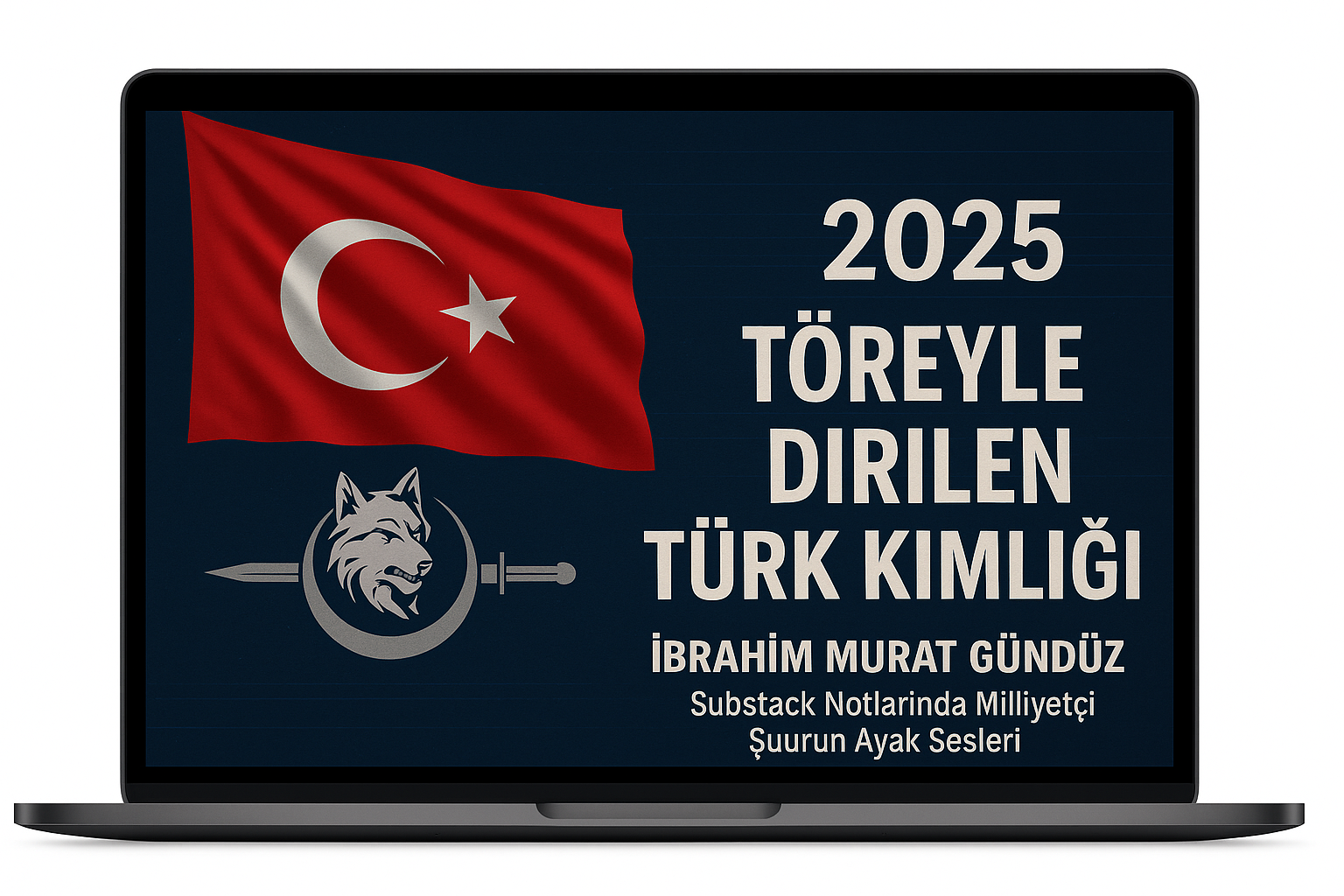 Töreyle Dirilen Kimlik ve Milliyetçi Şuur: Gündüz’ün Yazıları 2025’e Damga Vuruyor