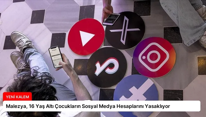Malezya, 16 Yaş Altı Çocukların Sosyal Medya Hesaplarını Yasaklıyor