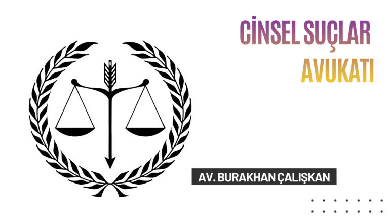 Cinsel Suçlar Avukatı