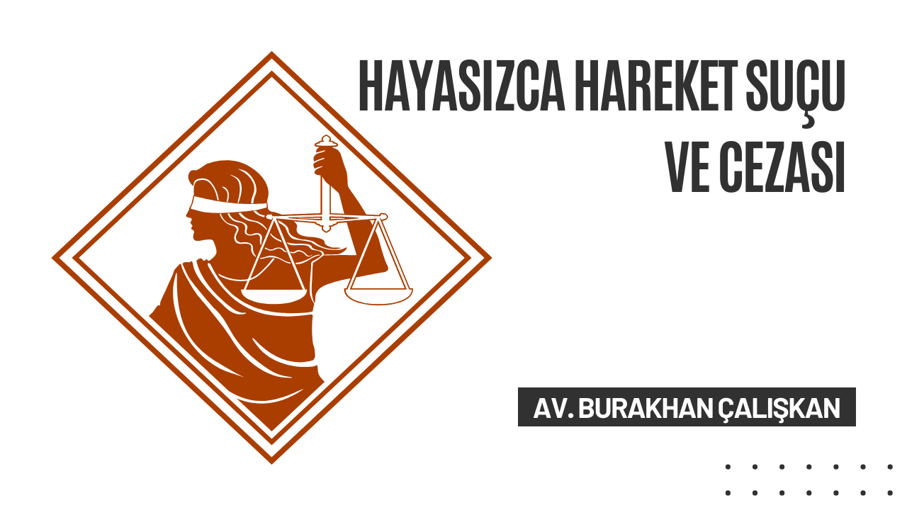 Hayasızca Hareket Cezası Nedir?