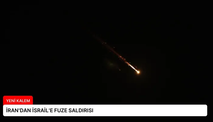 İRAN’DAN İSRAİL’E FUZE SALDIRISI
