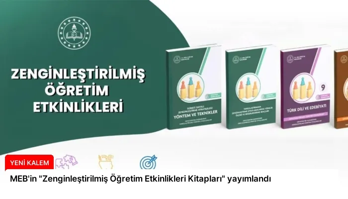 MEB’in “Zenginleştirilmiş Öğretim Etkinlikleri Kitapları” yayımlandı