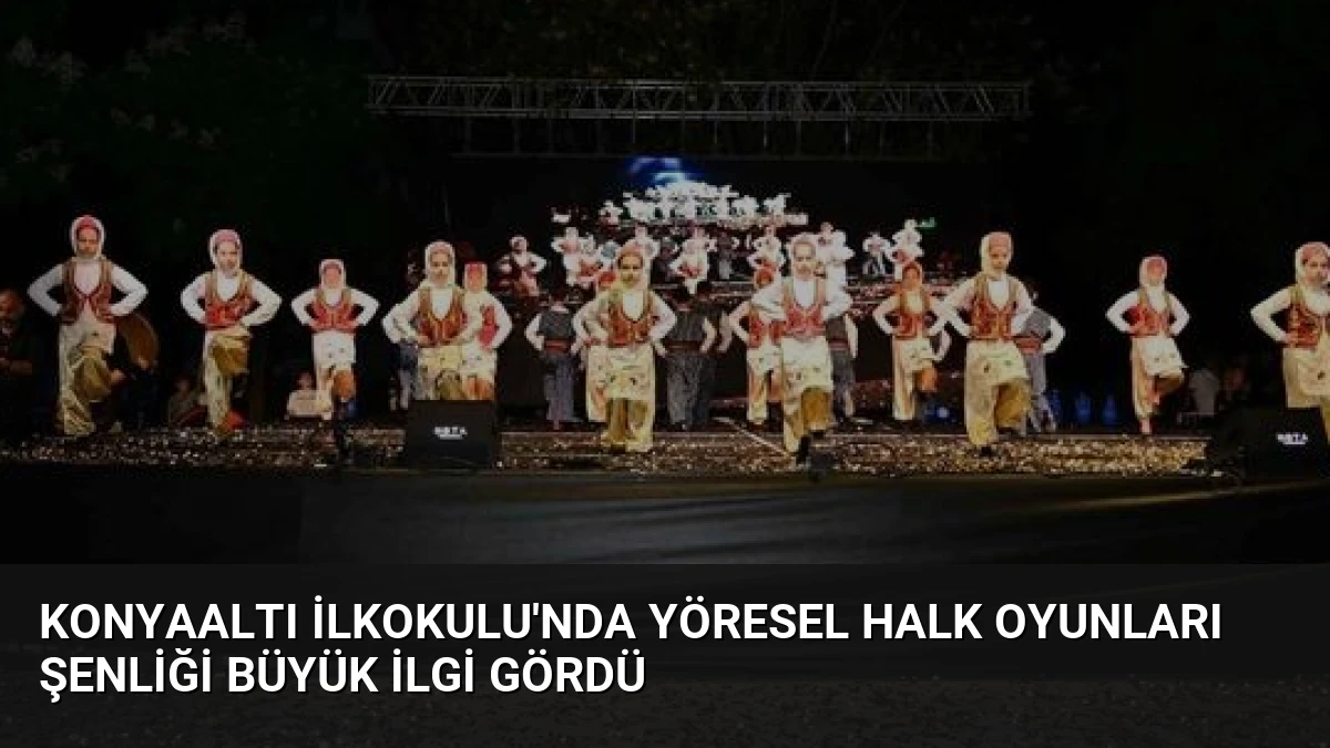 Konyaaltı İlkokulu’nda Yöresel Halk Oyunları Şenliği Büyük İlgi Gördü