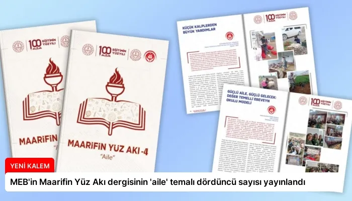 MEB’in Maarifin Yüz Akı dergisinin ‘aile’ temalı dördüncü sayısı yayınlandı