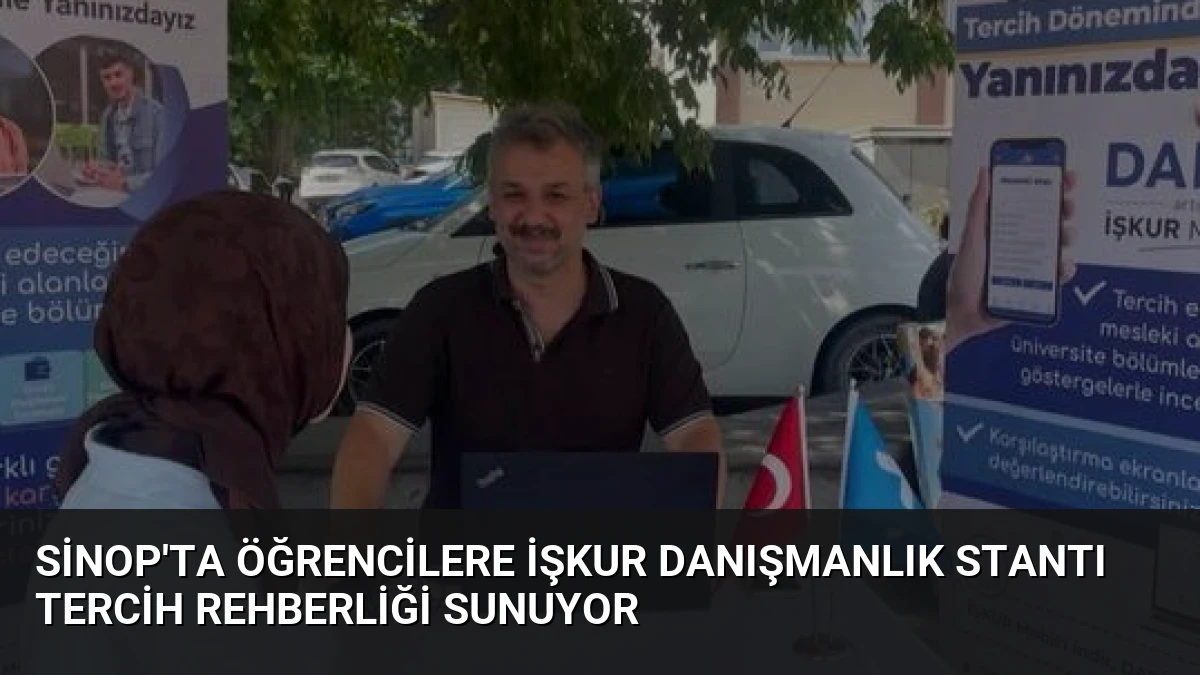 Sinop’ta Öğrencilere İŞKUR Danışmanlık Stantı Tercih Rehberliği Sunuyor