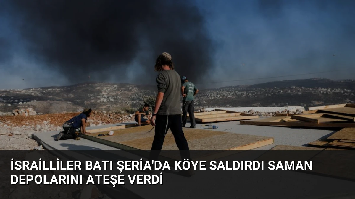 İsrailliler Batı Şeria’da Köye Saldırdı Saman Depolarını Ateşe Verdi