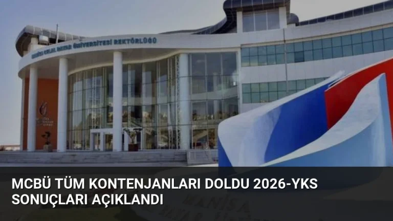 MCBÜ Tüm Kontenjanları Doldu 2026-YKS Sonuçları Açıklandı