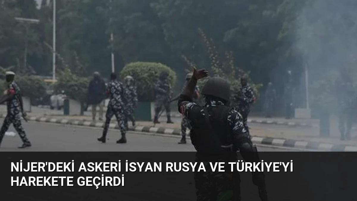 Nijer’deki Askeri İsyan Rusya ve Türkiye’yi Harekete Geçirdi