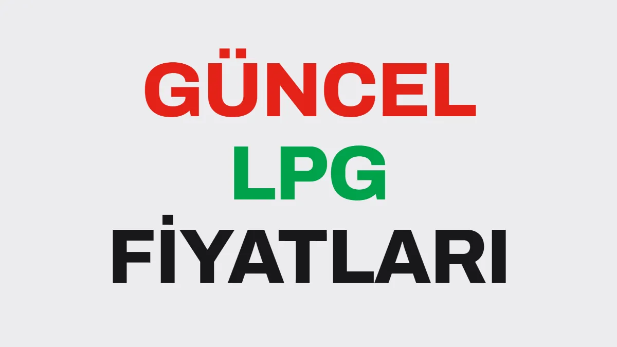 LPG Fiyatı Kasım 2026: ÖTV Zammı Sonrası LPG ile Benzin Farkı