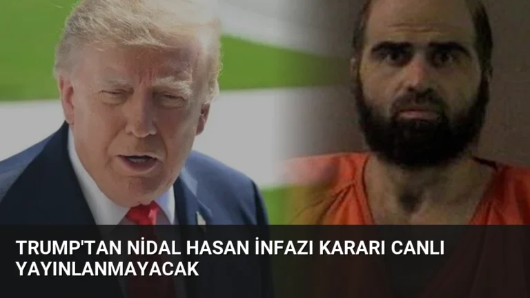 Trump’tan Nidal Hasan İnfazı Kararı Canlı Yayınlanmayacak